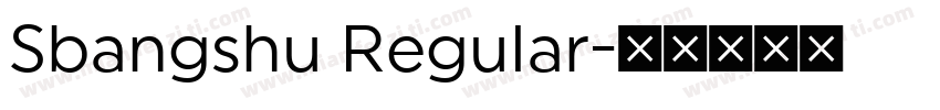 Sbangshu Regular字体转换
